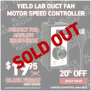 Yield Lab Duct Fan Motor Speed Controller