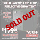 Yield Lab 78” x 78” x 78” Reflective Grow Tent(6.5x6.5)