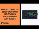 How to connect and setup California Lightworks SolarSystem® Controller?